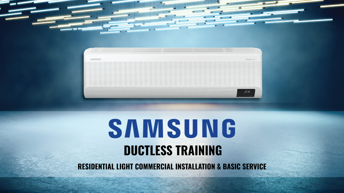 Samsung Ductless Training: Residential Light Commercial Installation & Basic Service in Kelowna