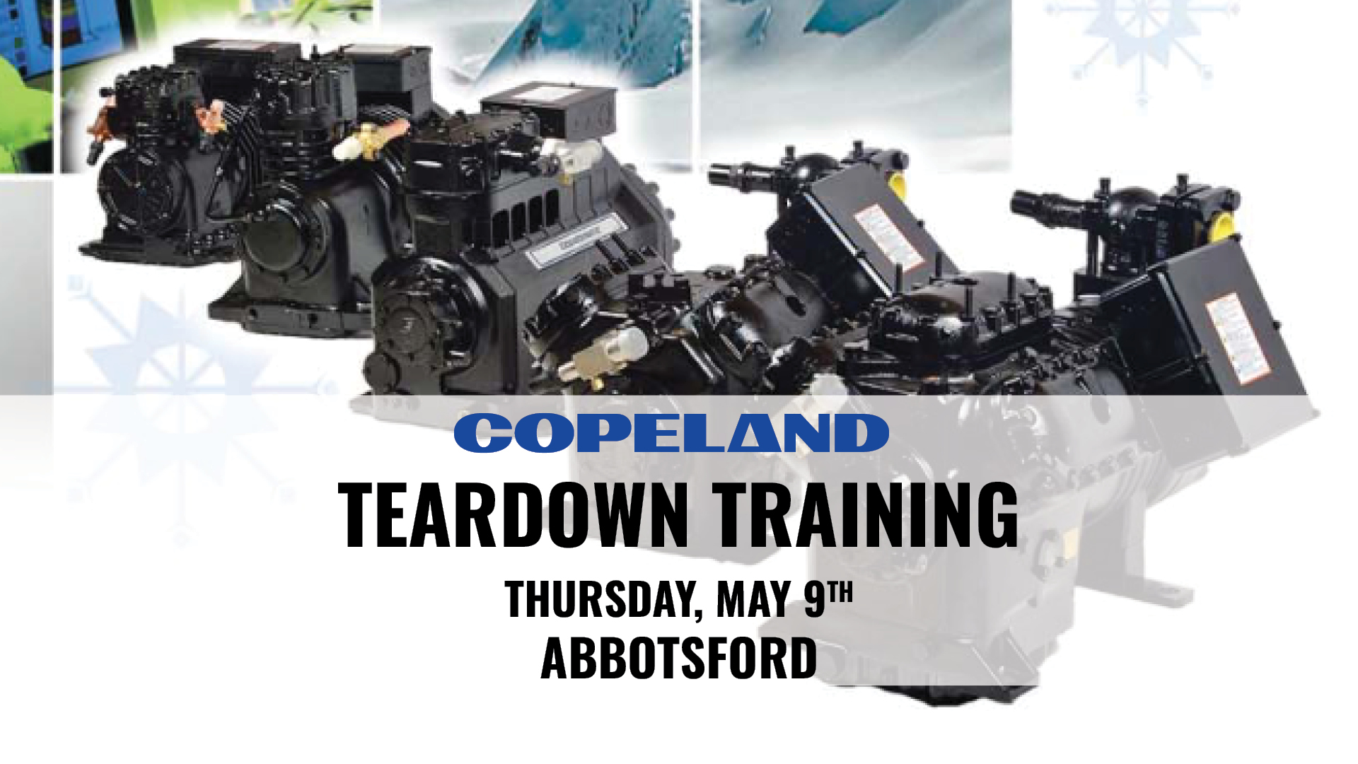  Copeland Teardown Training at Abbotsford